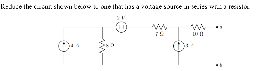 Please solve. Reduce the circuit shown below to