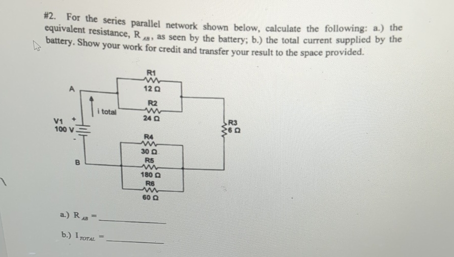 # 2 . For the series parallel network shown