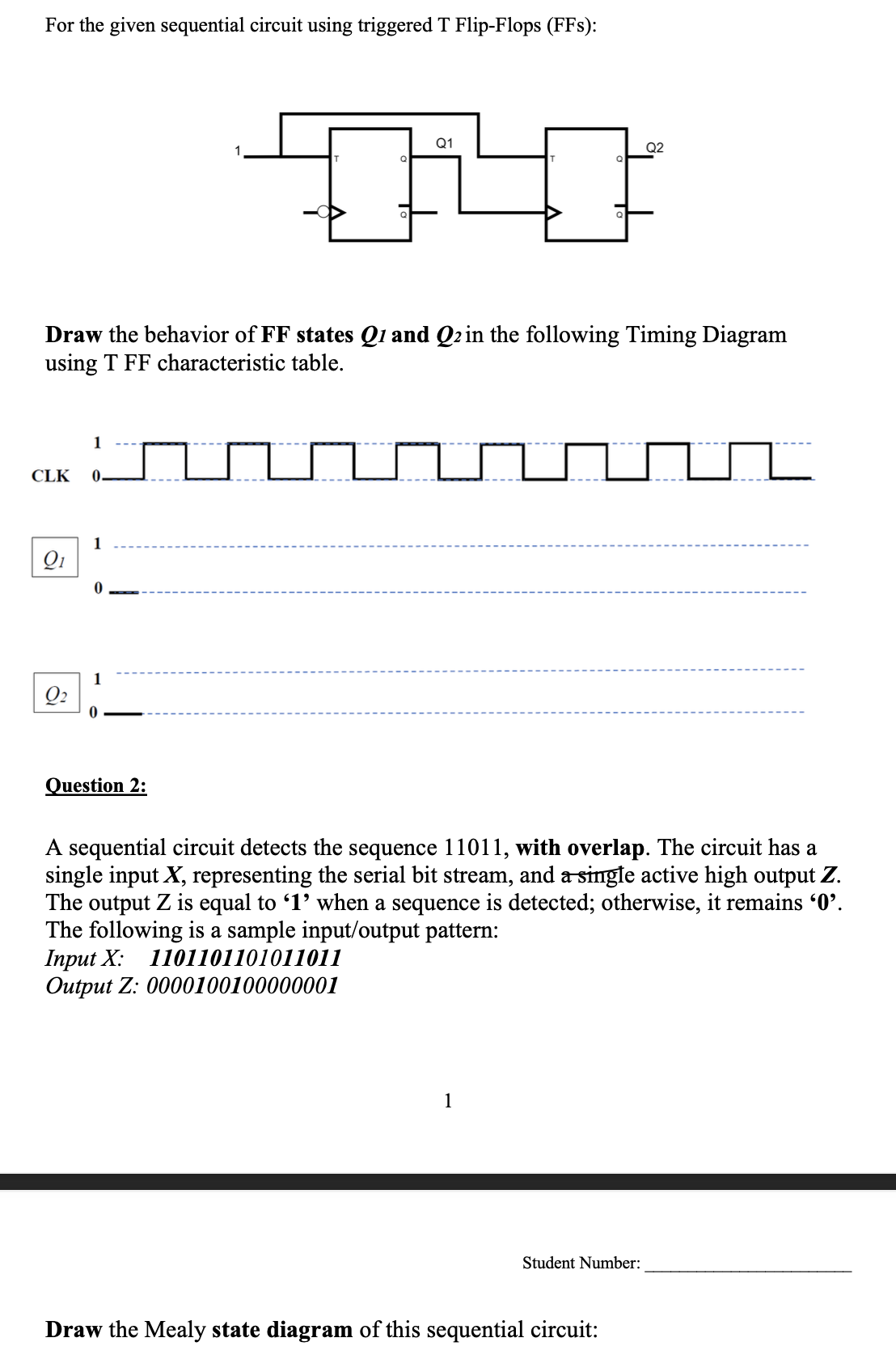 For the given sequential circuit using triggered