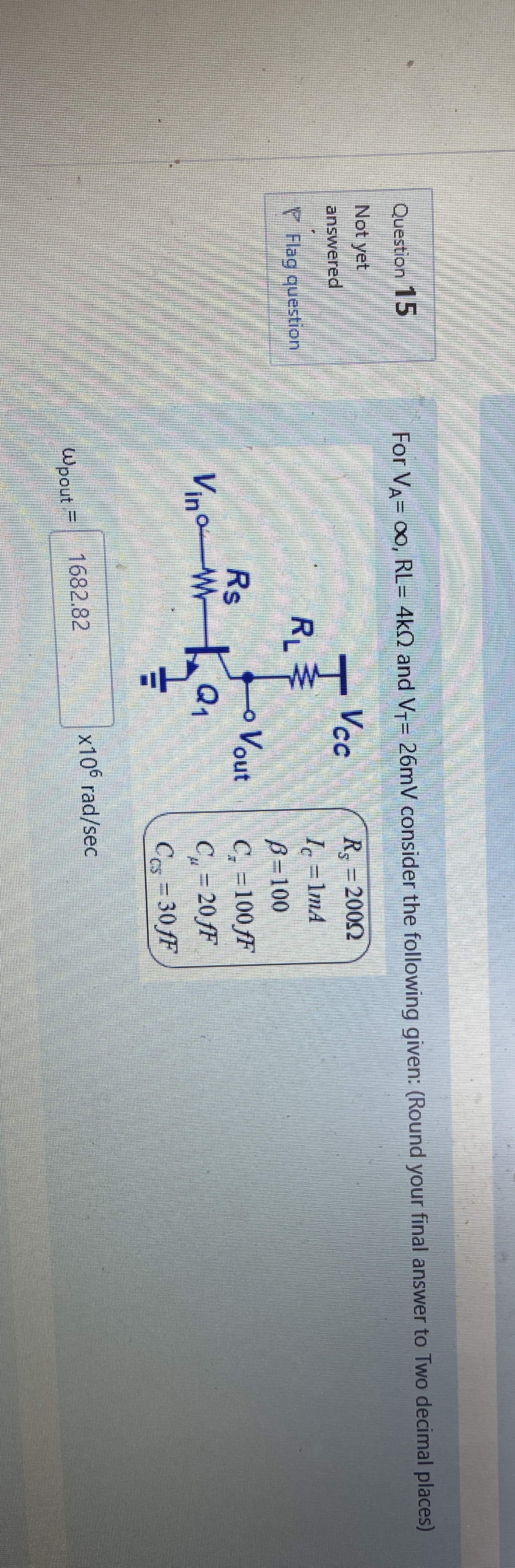Question 1 5 For V A = , R L = 4 k and V T = 2 6