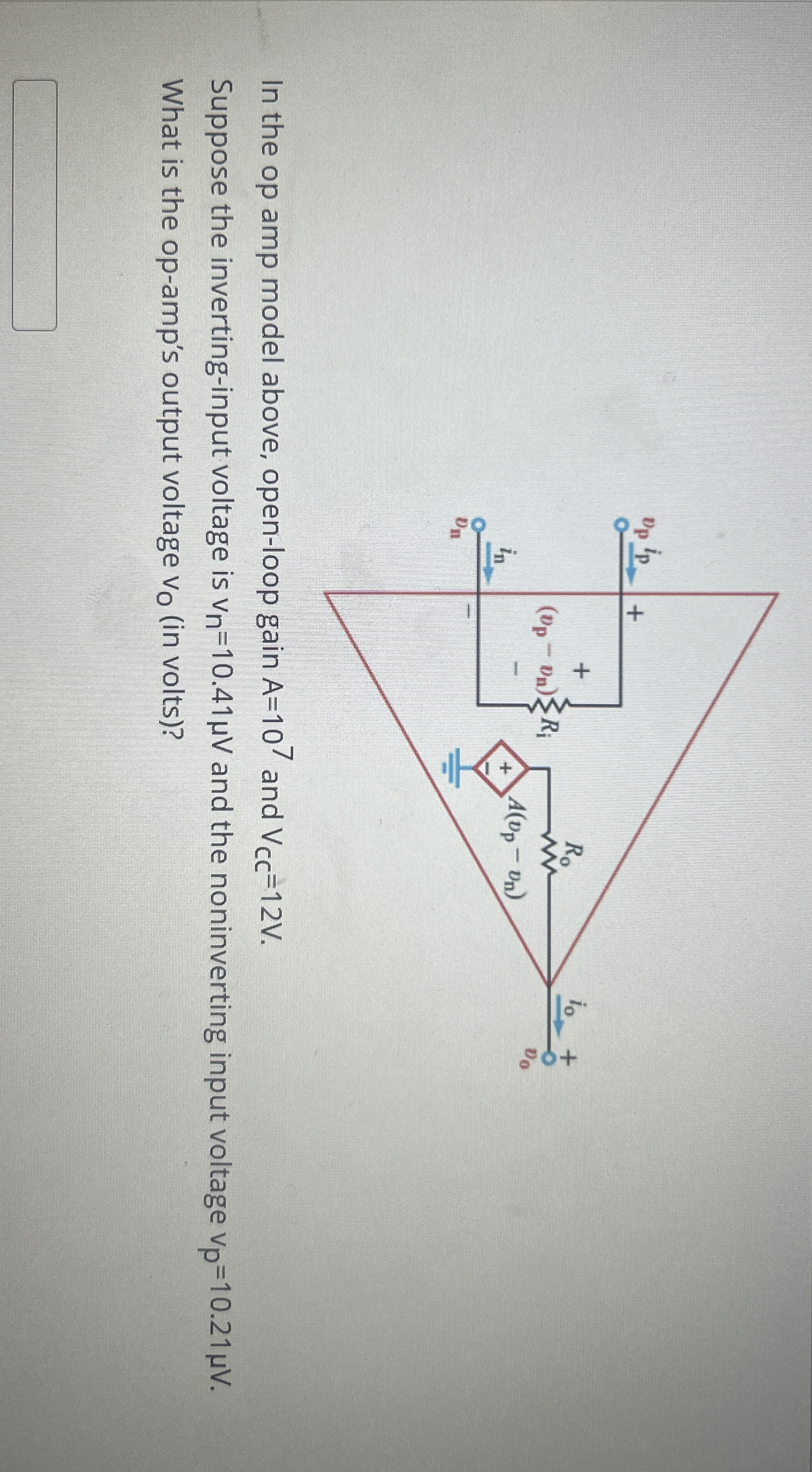 In the op amp model above, open - loop gain A = 1