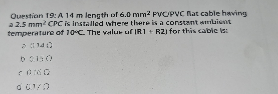 Question 1 9 : A 1 4 m length of 6 . 0 m m 2 PVC