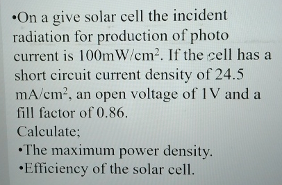 On a give solar cell the incident radiation for