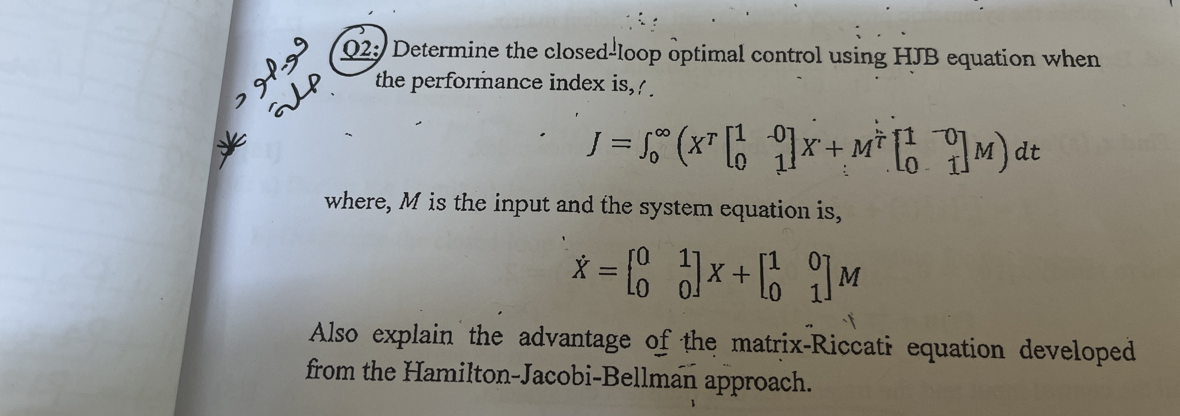 Q 2 . Determine the closed - loop optimal control