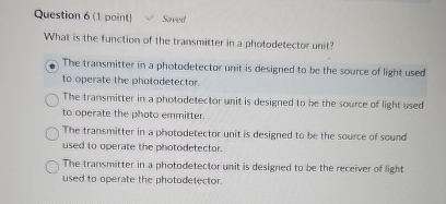 Question 6 ( 1 point ) Sored What is the function