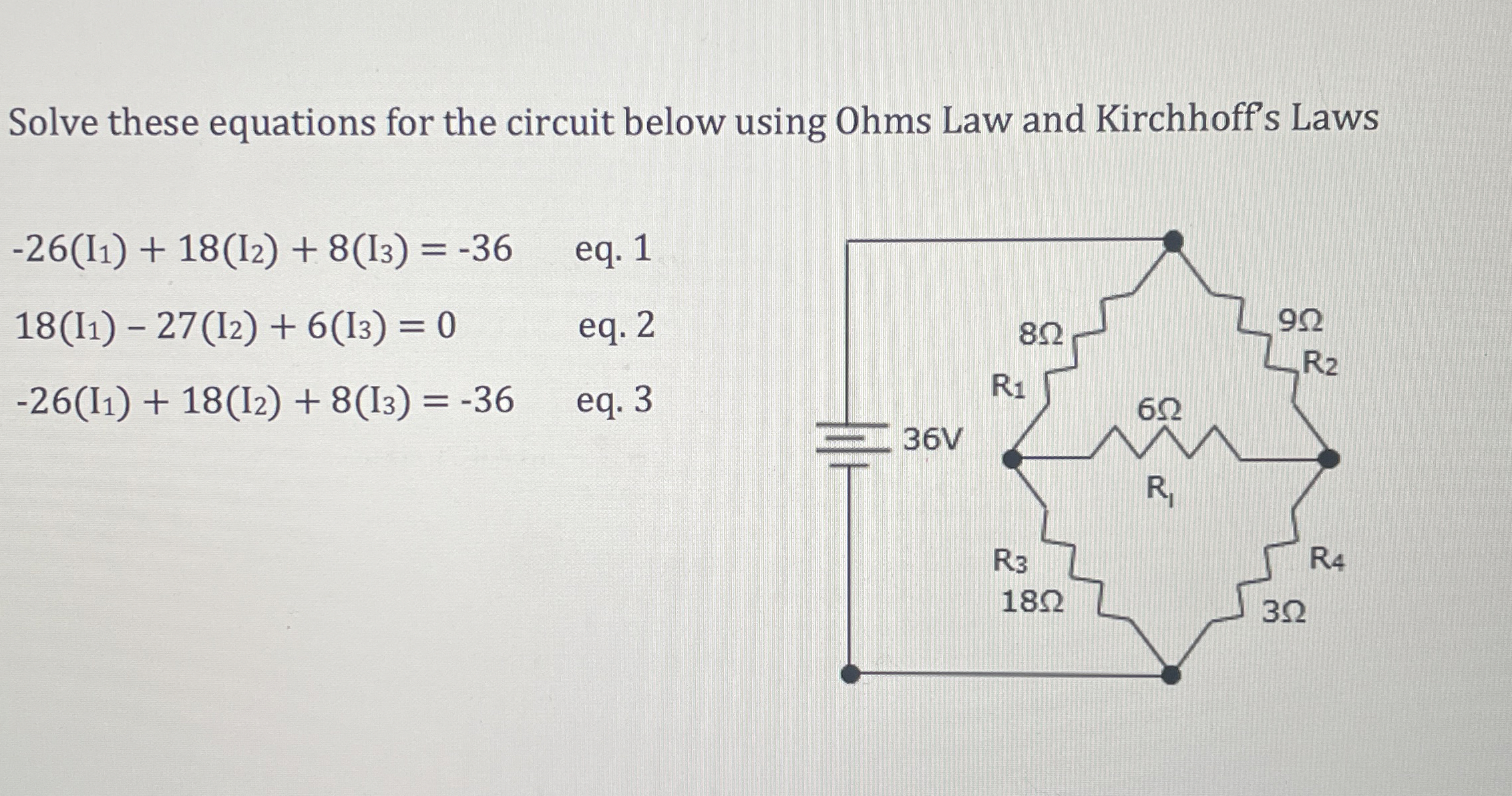 Solve these equations for the circuit below using