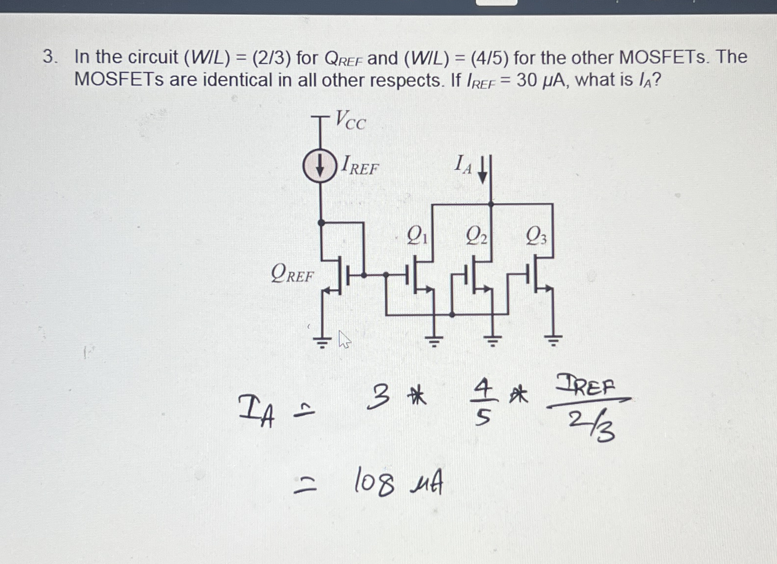 In the circuit ( W L ) = ( 2 3 ) for Q R E F and