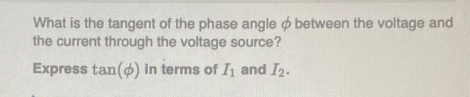 What is the tangent of the phase angle between