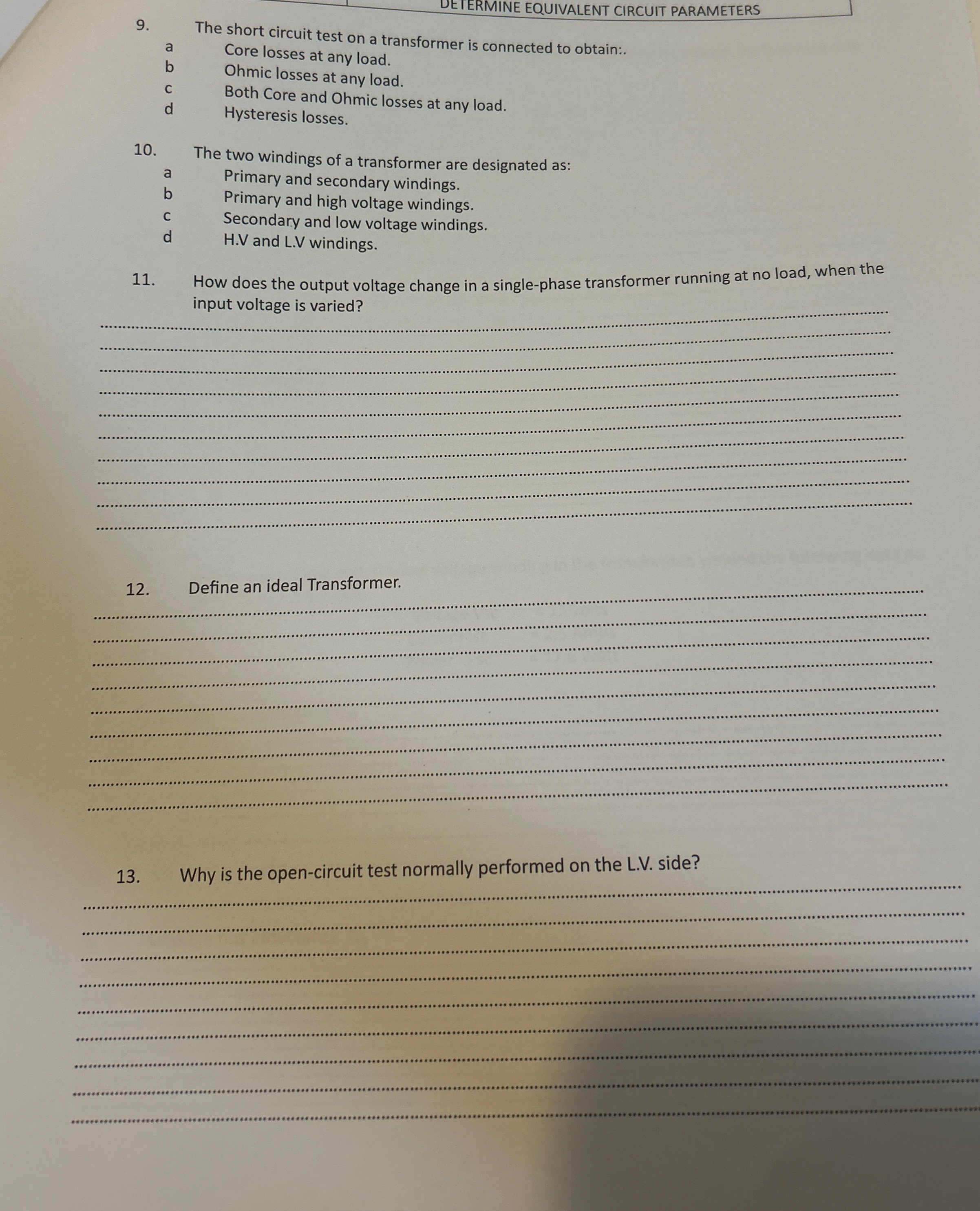 The short circuit test on a transformer is