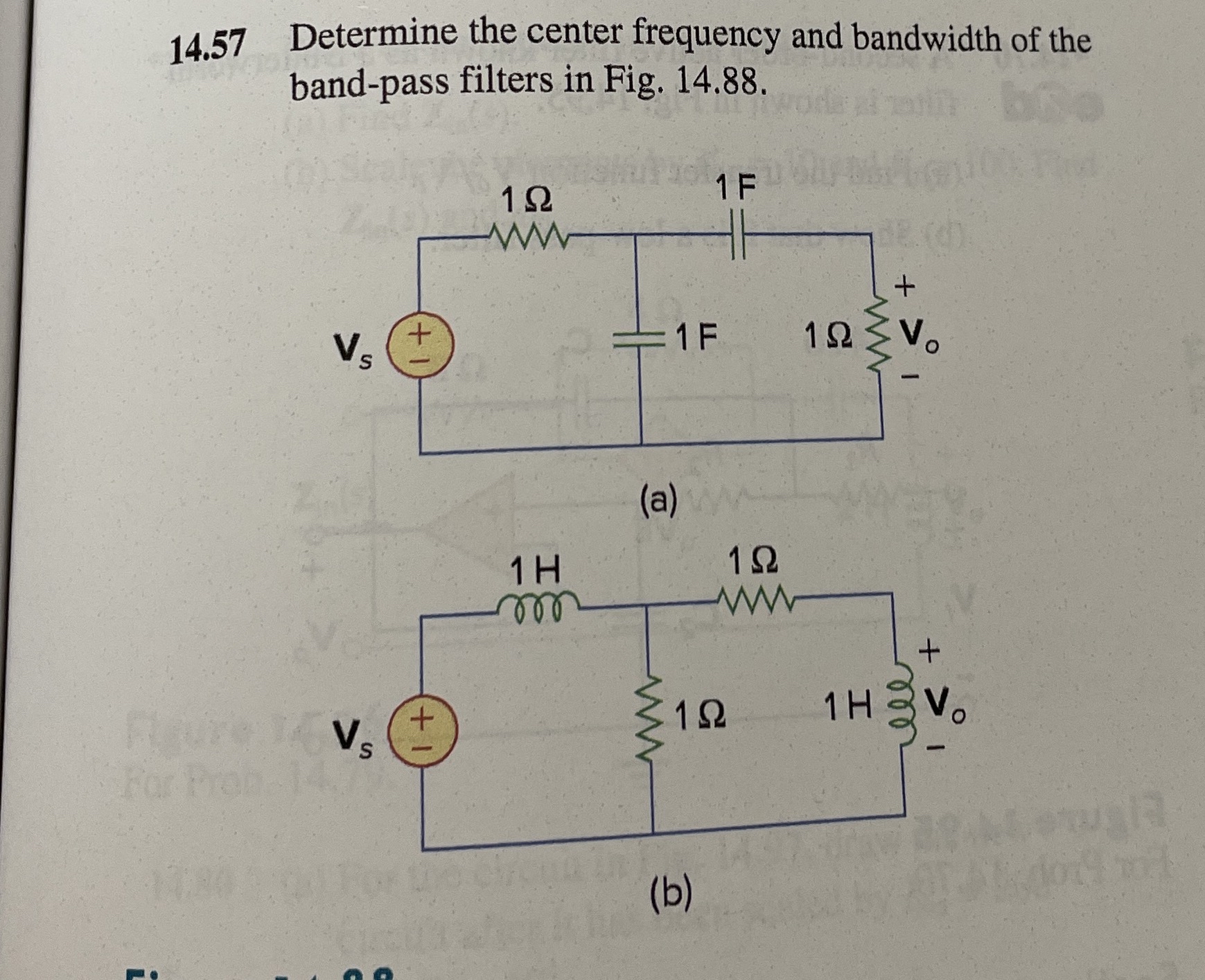 1 4 . 5 7 Determine the center frequency and