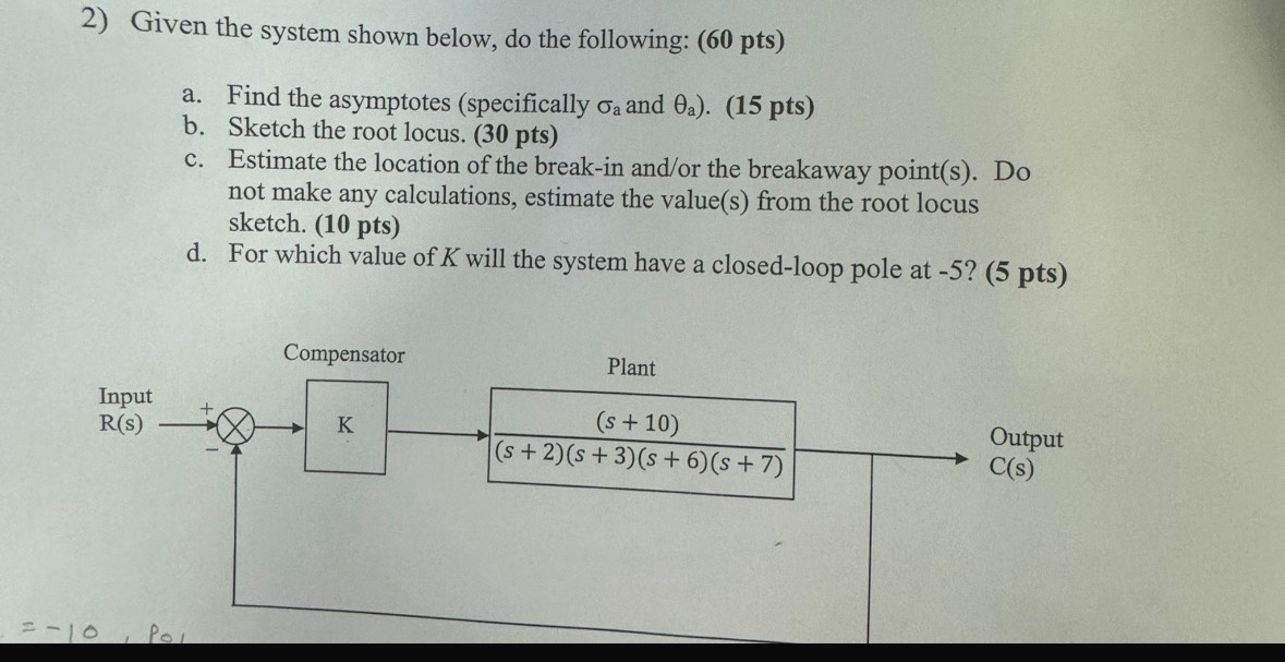 Given the system shown below, do the following: (