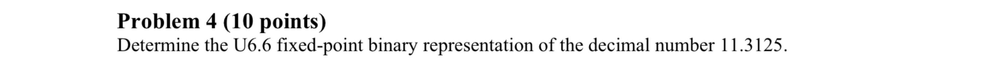 Problem 4 ( 1 0 points ) Determine the U 6 . 6