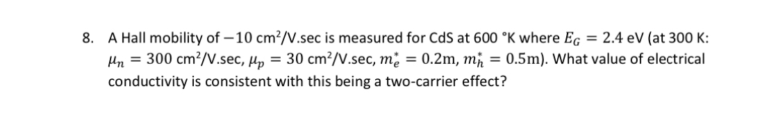 A Hall mobility of - 1 0 c m 2 V . s e c is