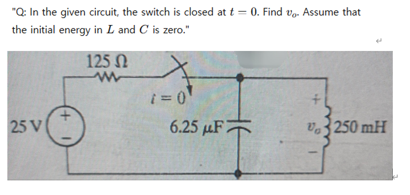 " Q: In the given circuit, the switch is closed