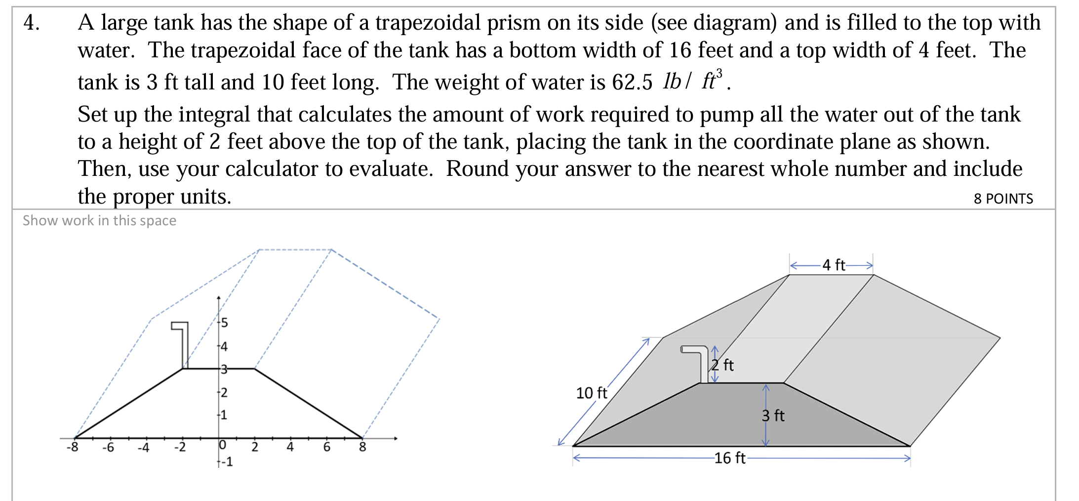 4 . A large tank has the shape of a trapezoidal