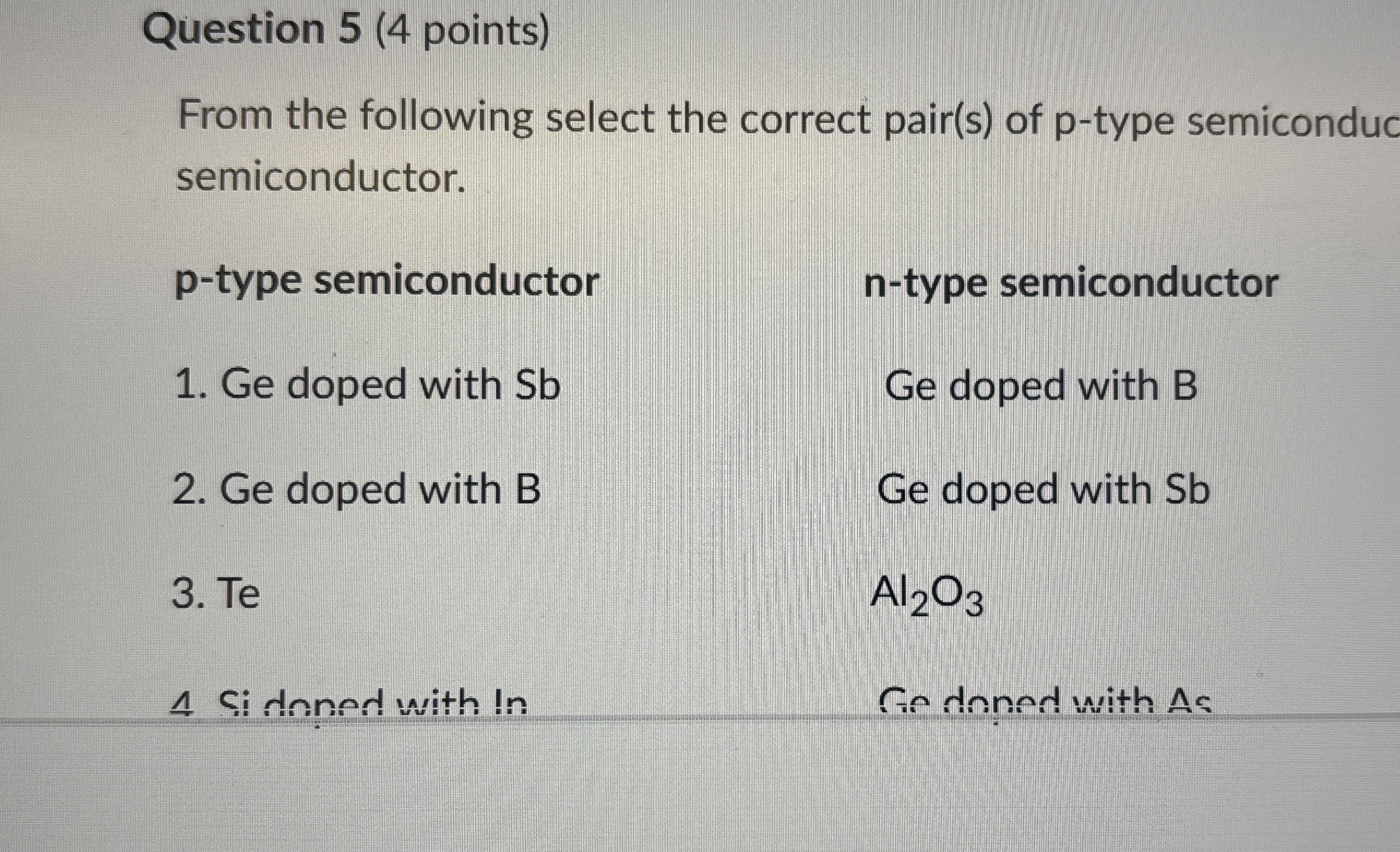 Question 5 ( 4 points ) From the following select