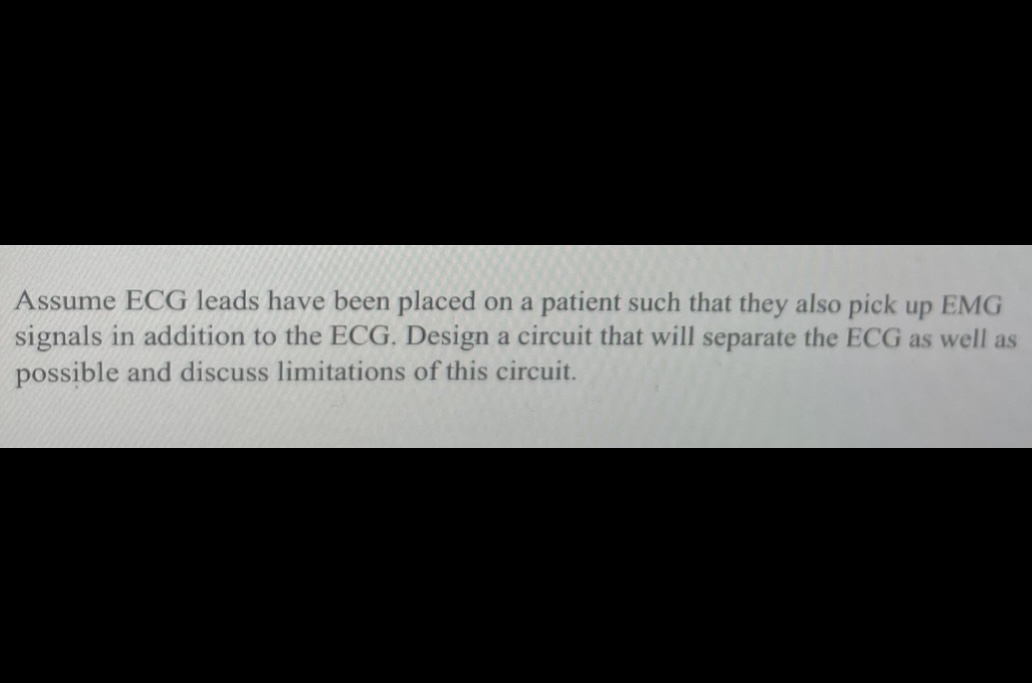 Assume ECG leads have been placed on a patient