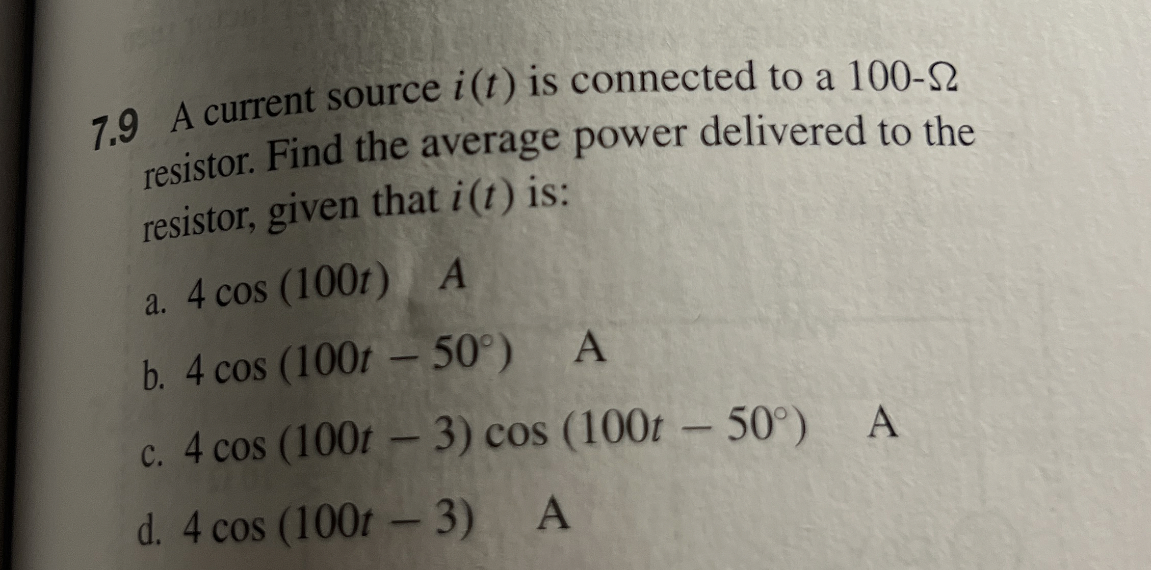 7 . 9 A current source i ( t ) is connected to a
