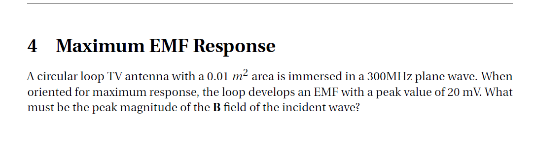 4 Maximum EMF Response A circular loop TV antenna