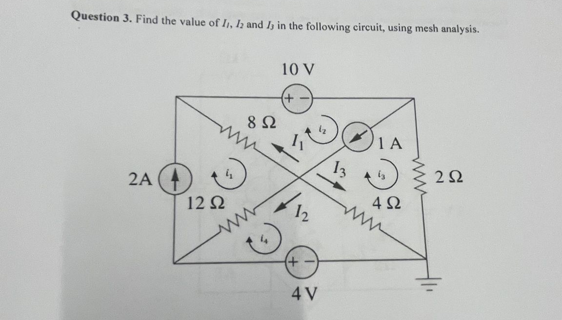 Question 3 . Find the value of I 1 , I 2 and I 3