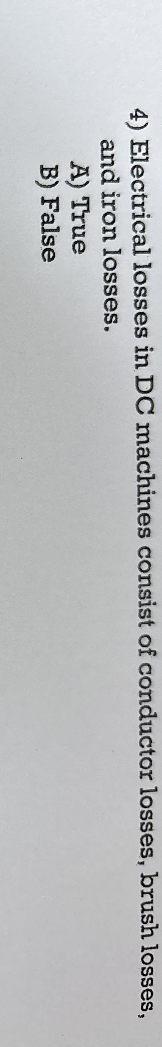 Electrical losses in DC machines consist of