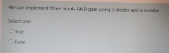 We can implement three inputs AND gate using 3