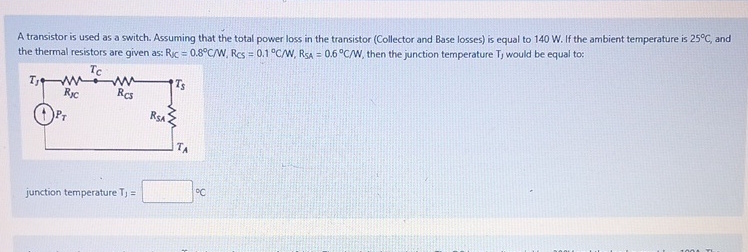 A transistor is used as a switch. Assuming that