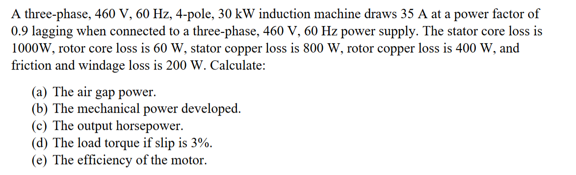 A three - phase, \ ( 4 6 0 \ mathrm { ~V } , 6 0