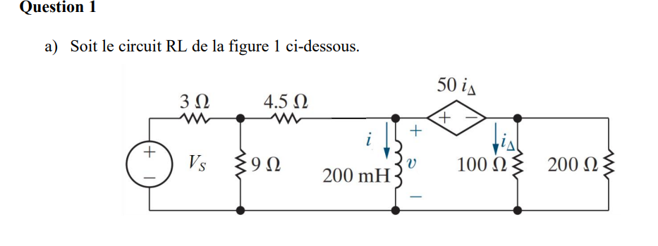 Question 1 a ) Soit le circuit RL de la figure 1