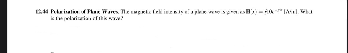 1 2 . 4 4 Polarization of Plane Waves. The