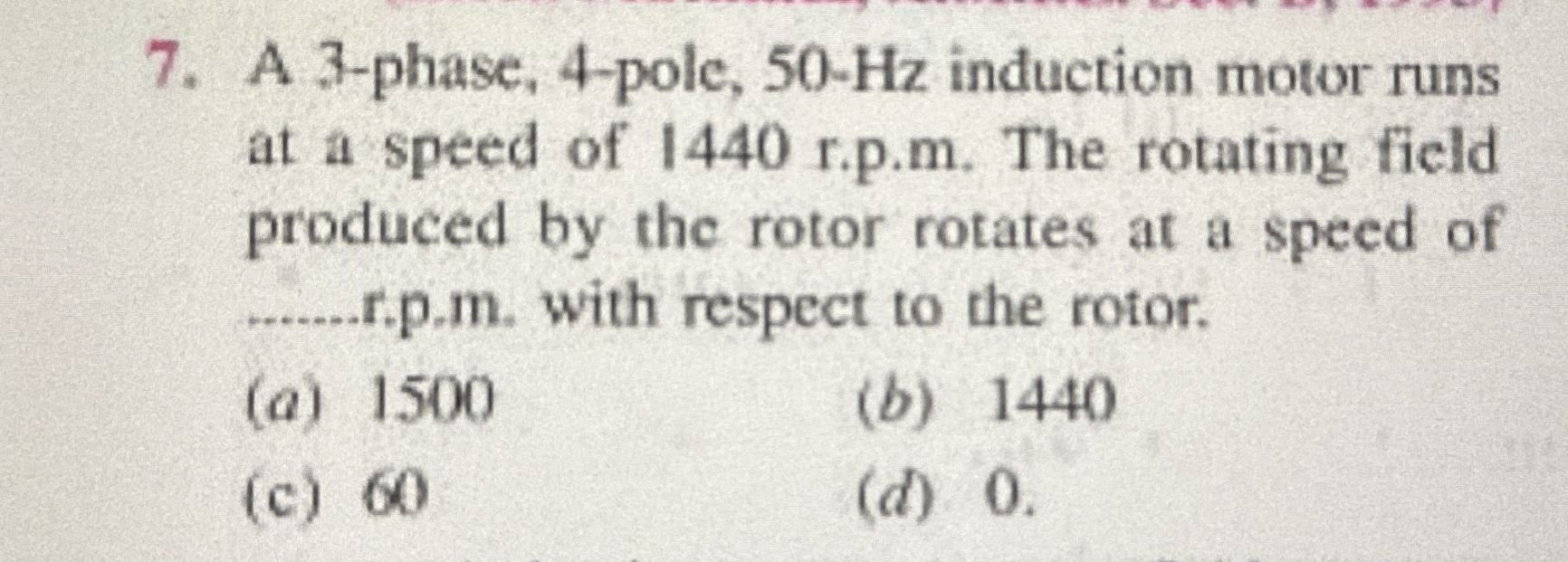 A 3 - phase, 4 - pole, 5 0 - H z induction motor