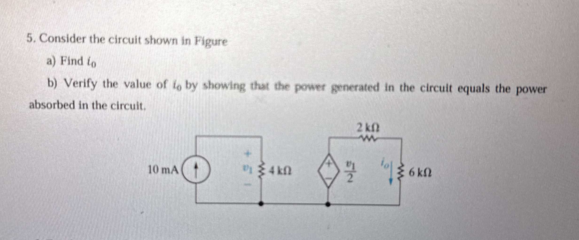 For the circuit shown in Figure find v 0 and the