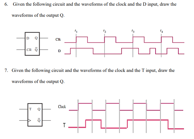 6 . Given the following circuit and the waveforms