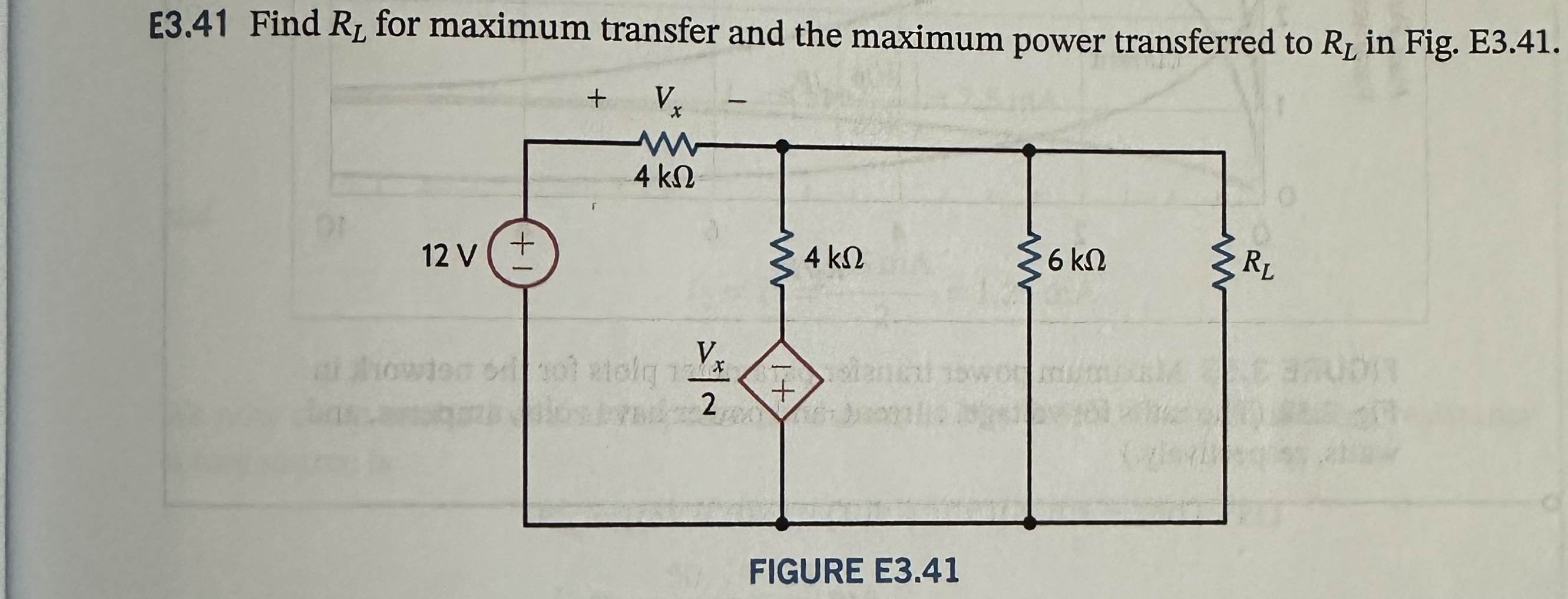 E 3 . 4 1 Find R L for maximum transfer and the