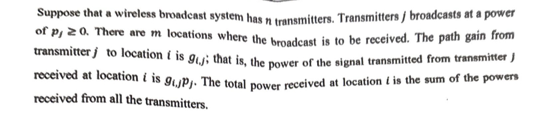 Suppose that a wireless broadcast system has n