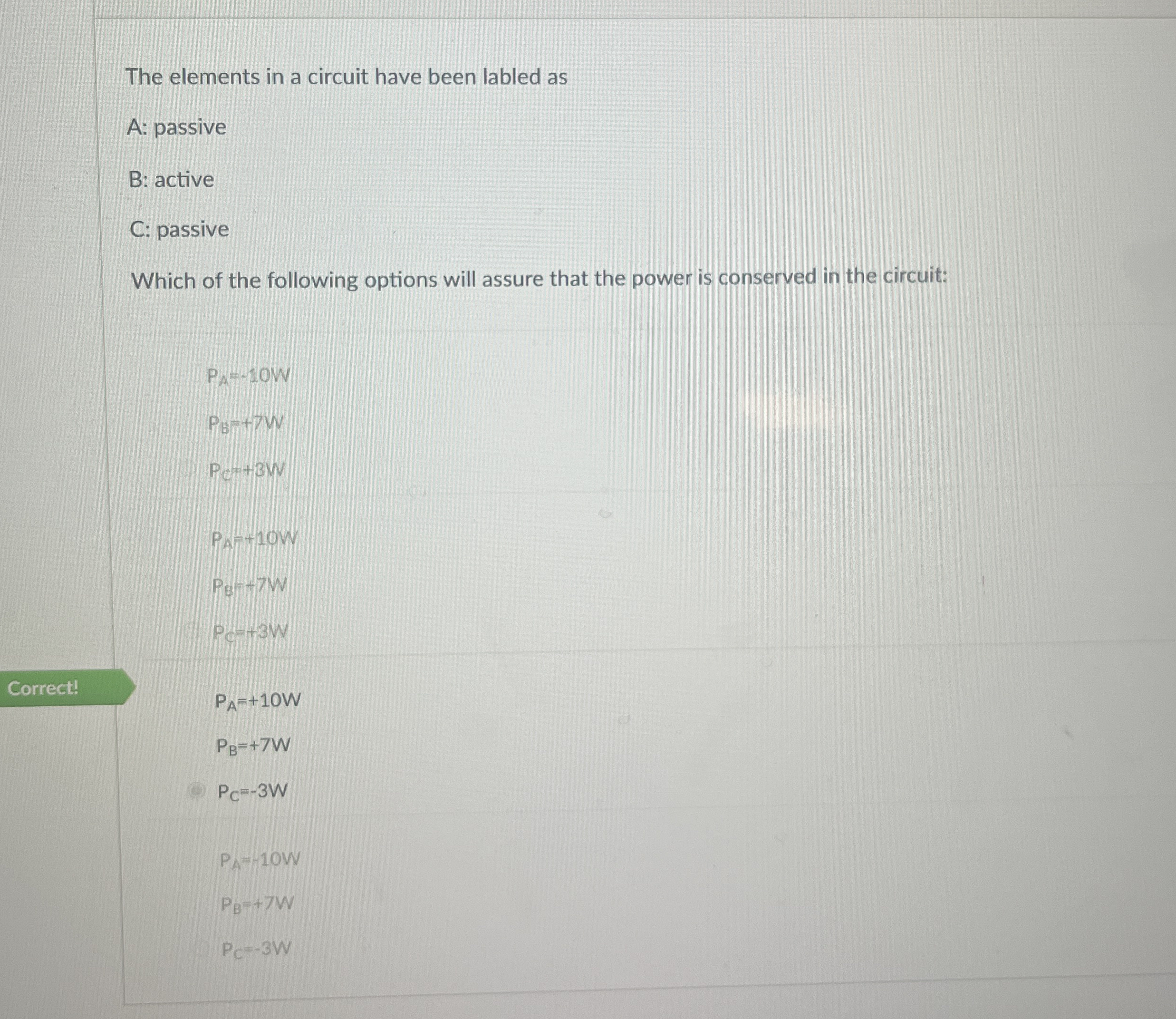 The elements in a circuit have been labled as A: