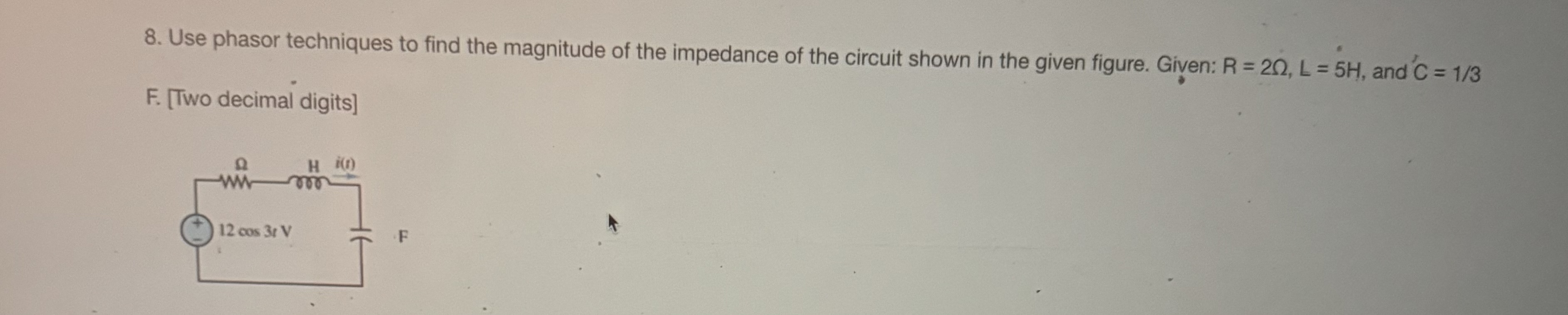 Use phasor techniques to find the magnitude of
