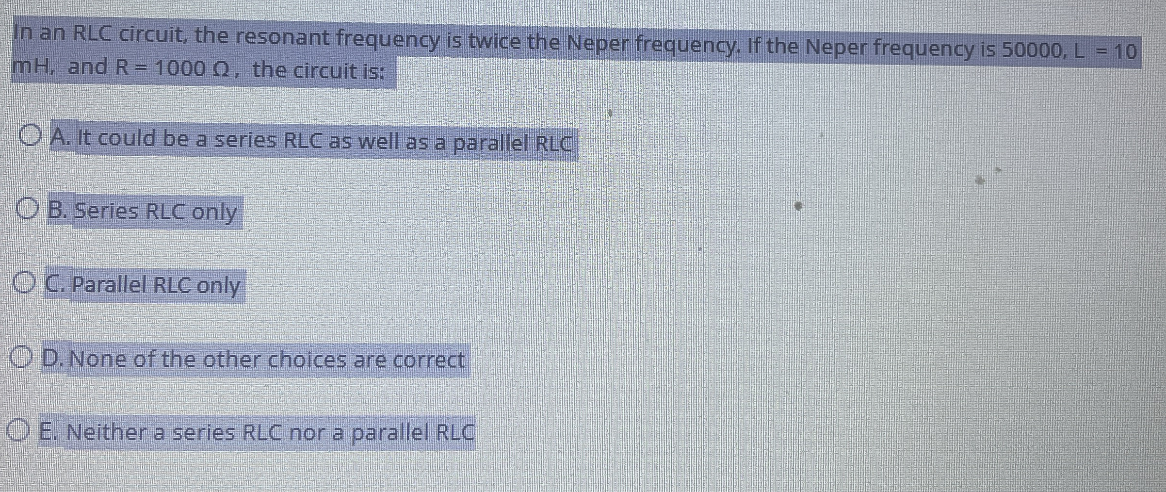 In an RLC circuit, the resonant frequency is