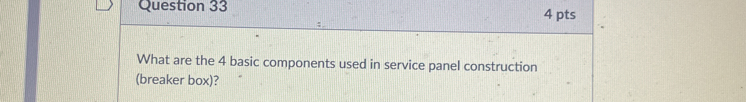 Question 3 3 4 pts What are the 4 basic