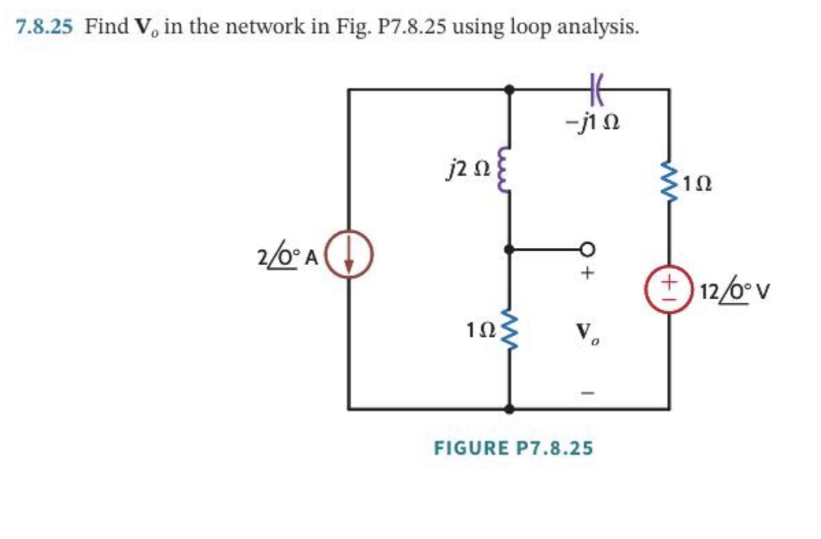 7 . 8 . 2 5 Find \ ( \ mathbf { V } _ { o } \ )