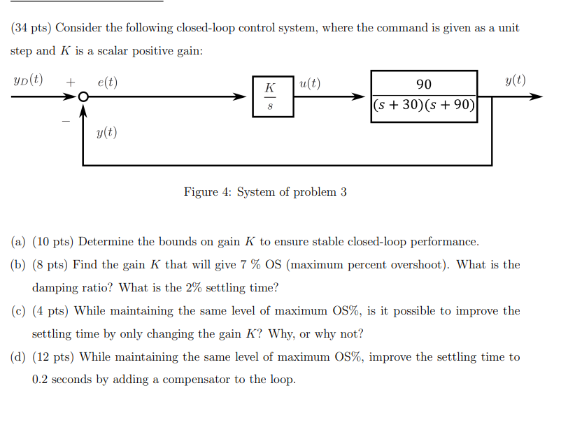 ( 3 4 pts ) Consider the following closed - loop
