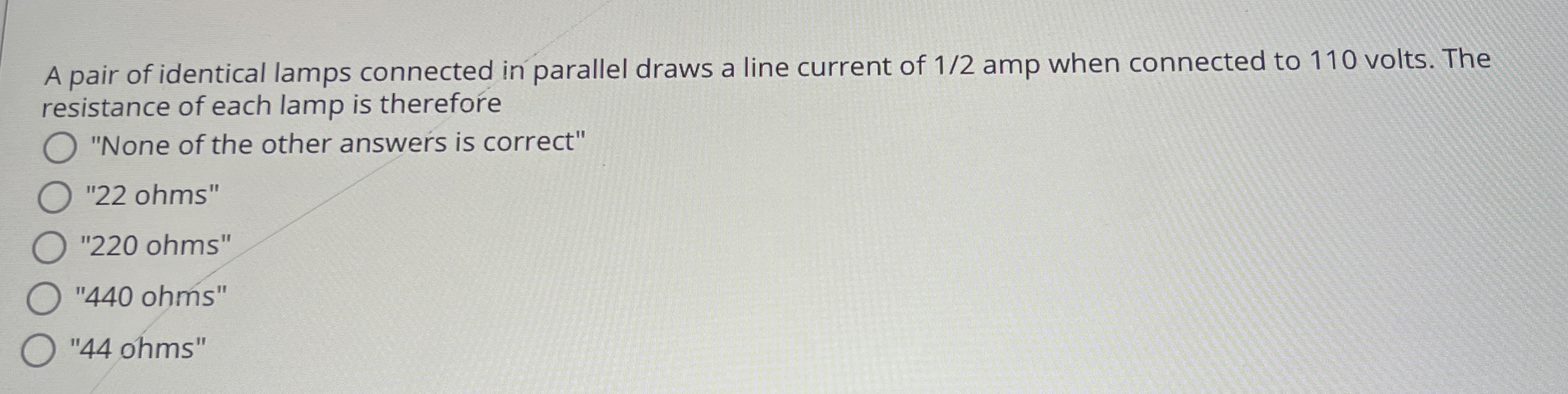 A pair of identical lamps connected in parallel