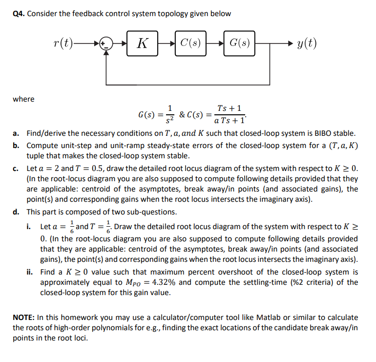 Q 4 . Consider the feedback control system