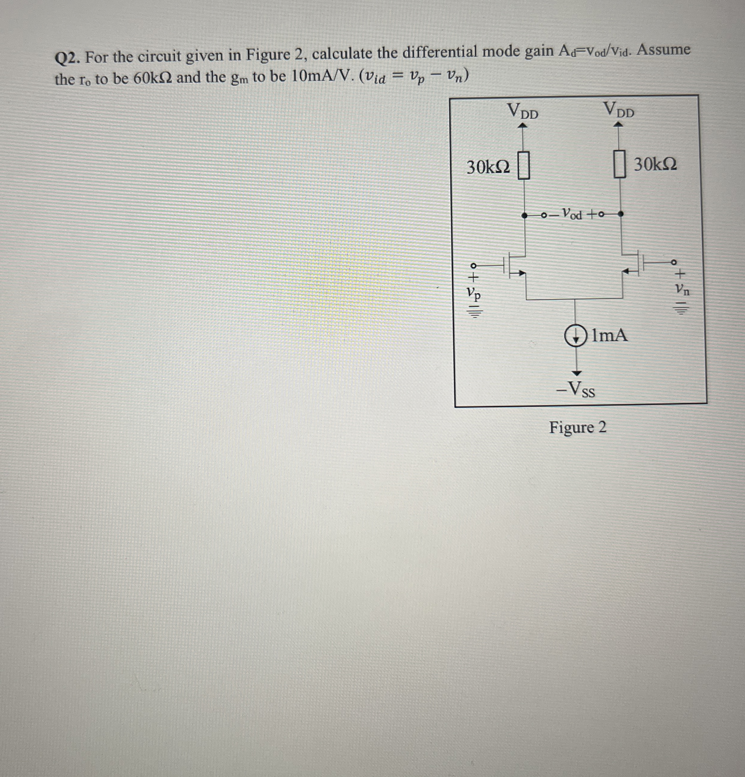 Q 2 . For the circuit given in Figure 2 ,