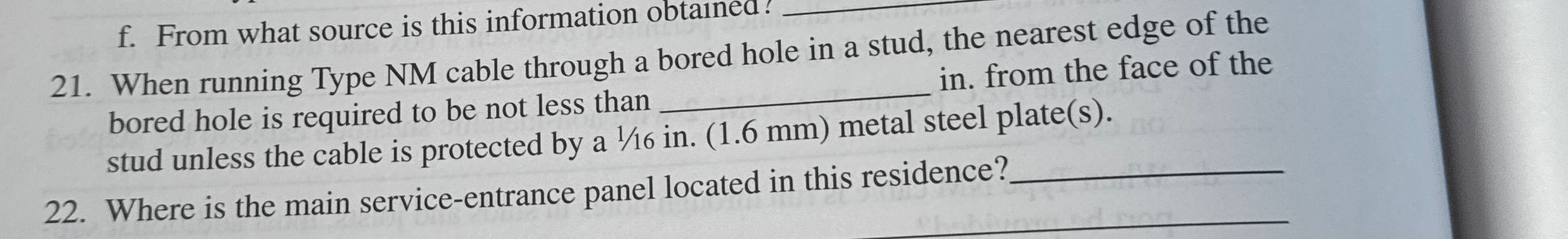 2 1 . When running Type NM cable through a bored