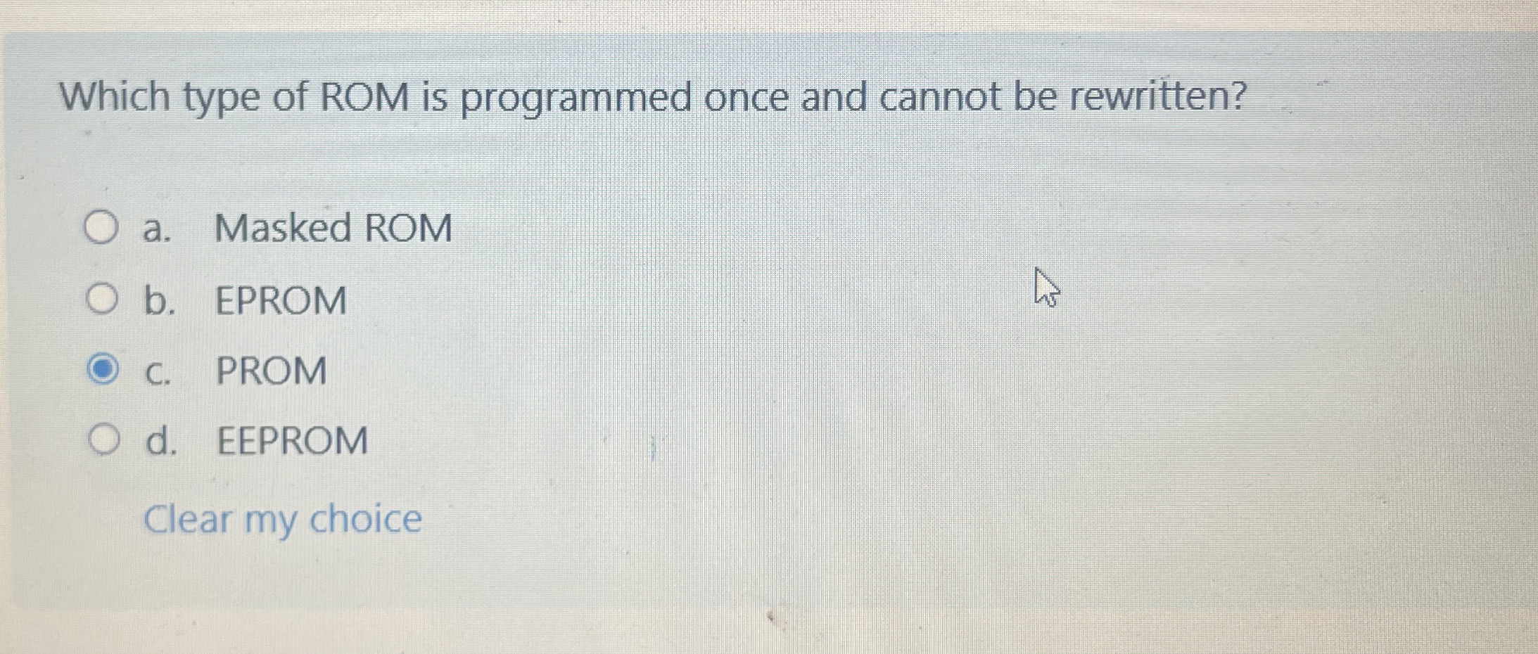 Which type of ROM is programmed once and cannot