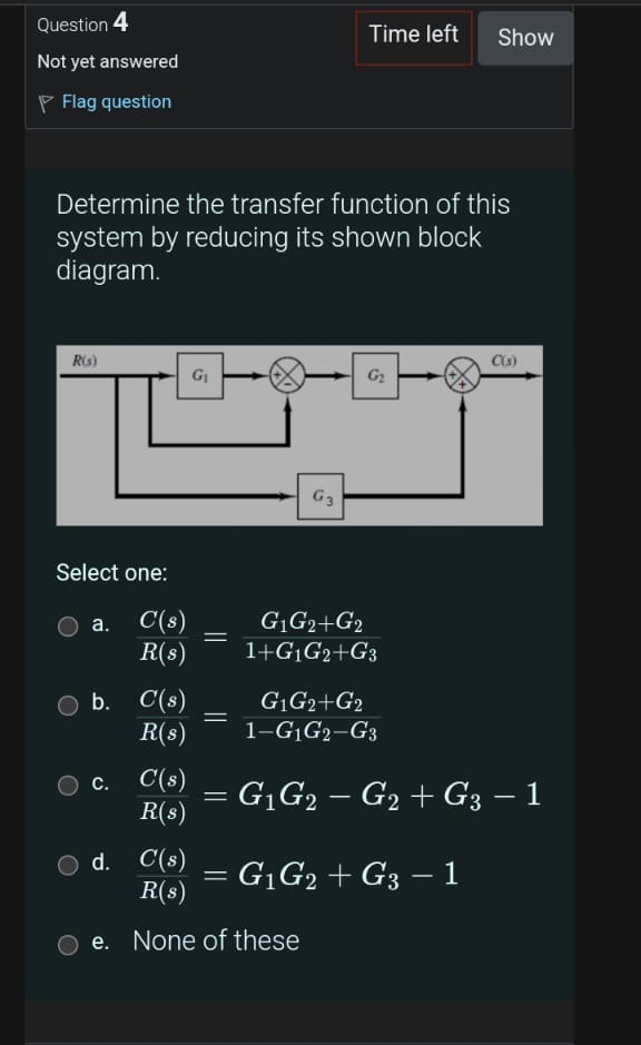 Question 4 Time left Show Not yet answered Flag