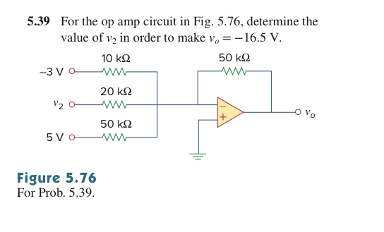 5 . 3 9 For the op amp circuit in Fig. 5 . 7 6 ,
