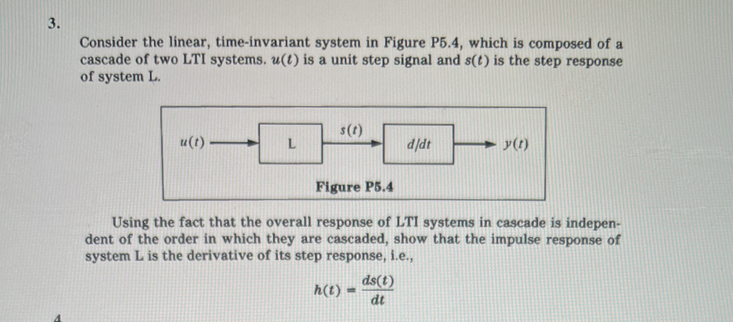 Consider the linear, time - invariant system in