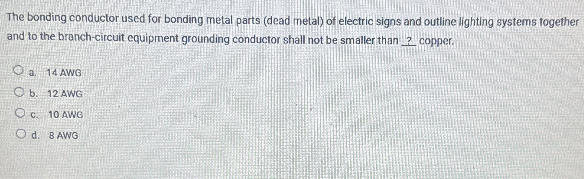 The bonding conductor used for bonding metal